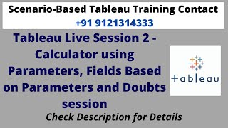 Tableau Live Session 2 - Calculator using Parameters, Fields Based on Parameters and Doubts session
