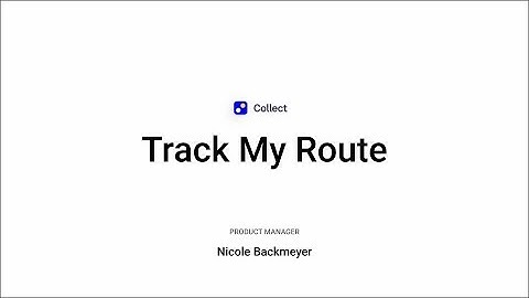 Collect: Track My Route
