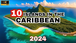 10 Captivating Caribbean Islands You Must Explore in 2024 | Islands Travel Guide