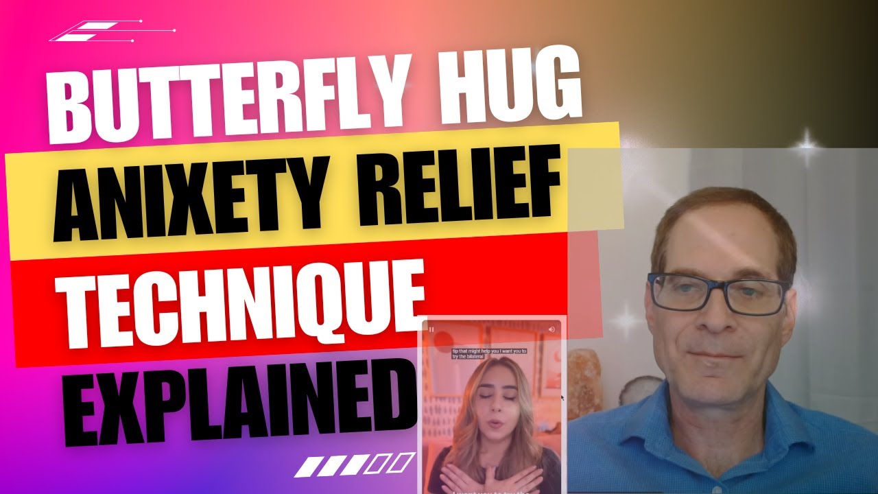 Anxiety Relief - How Does the Butterfly Hug Work?