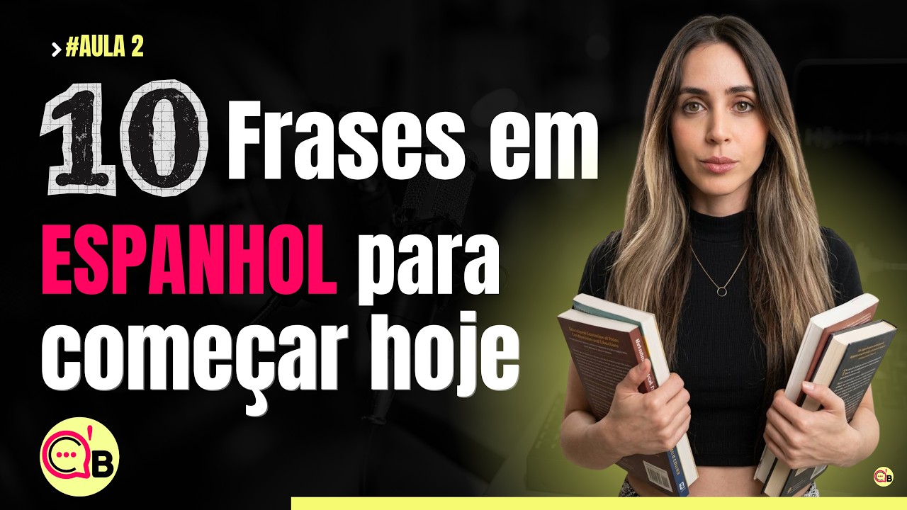 10 Frases em Espanhol para Começar Hoje