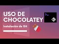 🚀 Instalación de #Git con #Chocolatey (#Choco) ✅