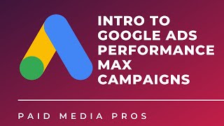Google Ads Performance Max Campaigns