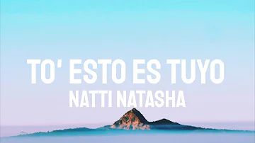 Natti Natasha - To' Esto Es Tuyo (Letra/Lyrics)