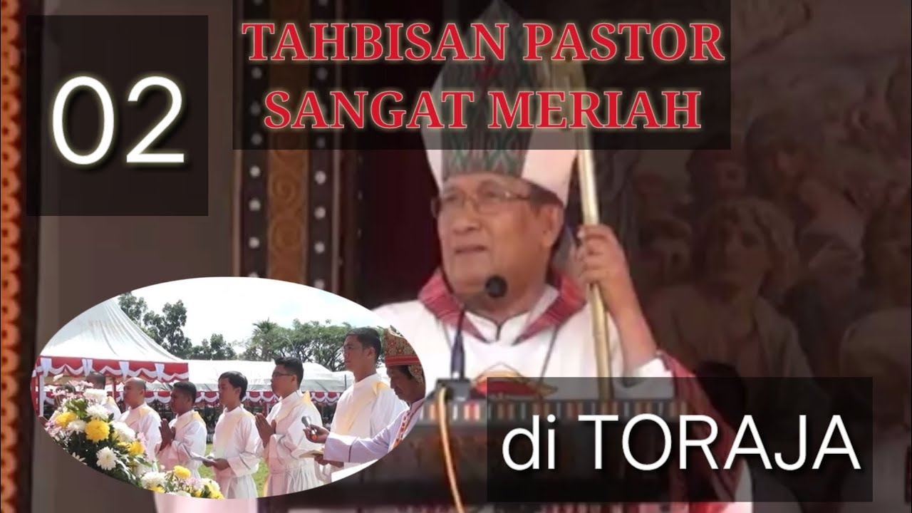 02 TAHBISAN IMAM BARU KEUSKUPAN AGUNG MAKASSAR DI RANTEPAO, TORAJA UTARA