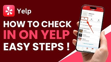 How to Check In on Yelp ! Easy Guide