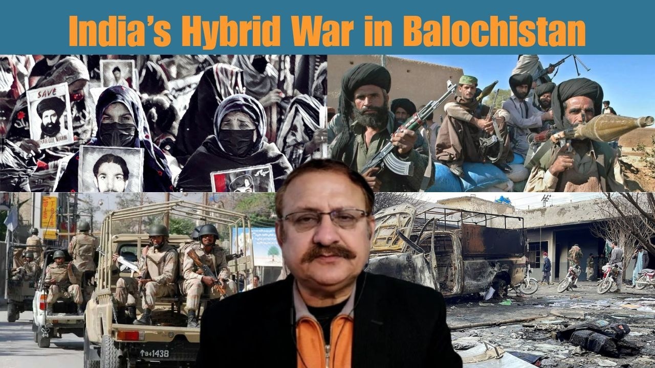 India’s Hybrid War in Balochistan