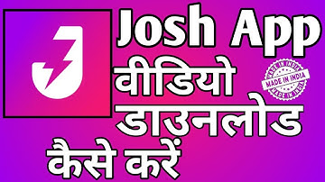 Josh App Video Download Kaise Kare । How To Download Josh App । Josh Made in India
