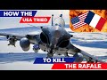 How the US Tried to Take Down the Rafale Fighter Jet
