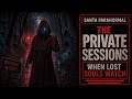 When Lost Souls Watch | Private Session at Buckout Woods