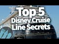 Top 5 Disney Cruise Line Secrets! - YouTube