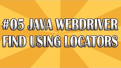 JUnit Selenium Webdriver Tutorial 05 (Locators) | QAShahin