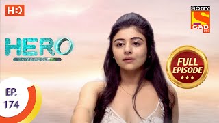 Hero Gayab Mode On Ep 174 Full Episode 10th August 2021