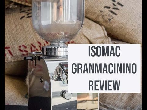 Isomac Granmacinino Coffee Grinder - Review