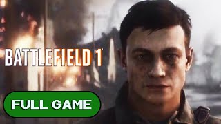 Battlefield 1 - Xbox One Longplay/Walkthrough/Playthrough (FULL GAME)