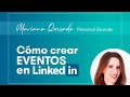 Cómo crear EVENTOS en #LinkedIn (Enero 2020) - Por Mariana Quesada