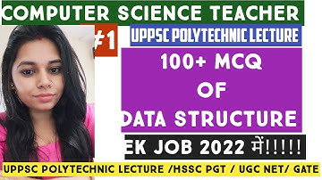 100+ MCQ OF DATA STRUCTURE FOR UPPSC POLYTECHNIC LECTURE | NET|GATE| HSSC PGT SCREENNG || NS CLASSES
