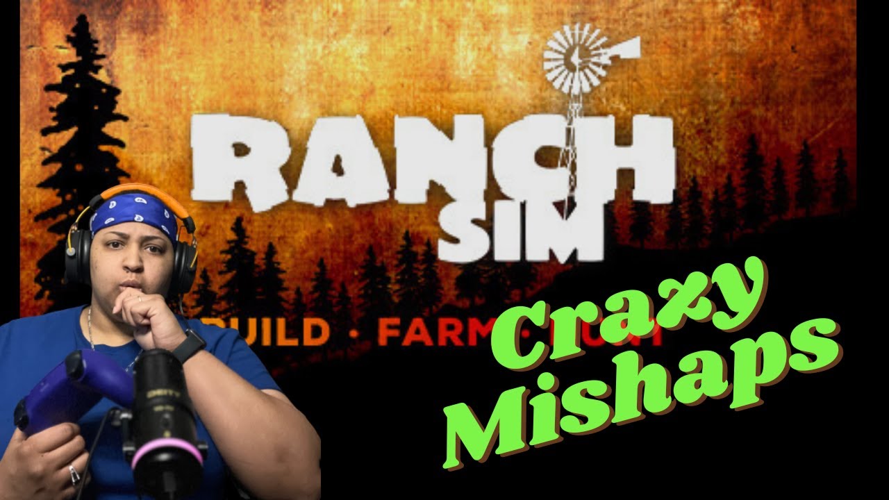Crazy Ranch Simulator Mishaps!! - YouTube