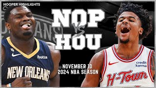 New Orleans Pelicans vs Houston Rockets Full Game Highlights | Nov 10 | 2024 NBA Season