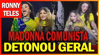 Madonna Detona Bolsonarismo E Bolsonaristas Ficaram Loucos