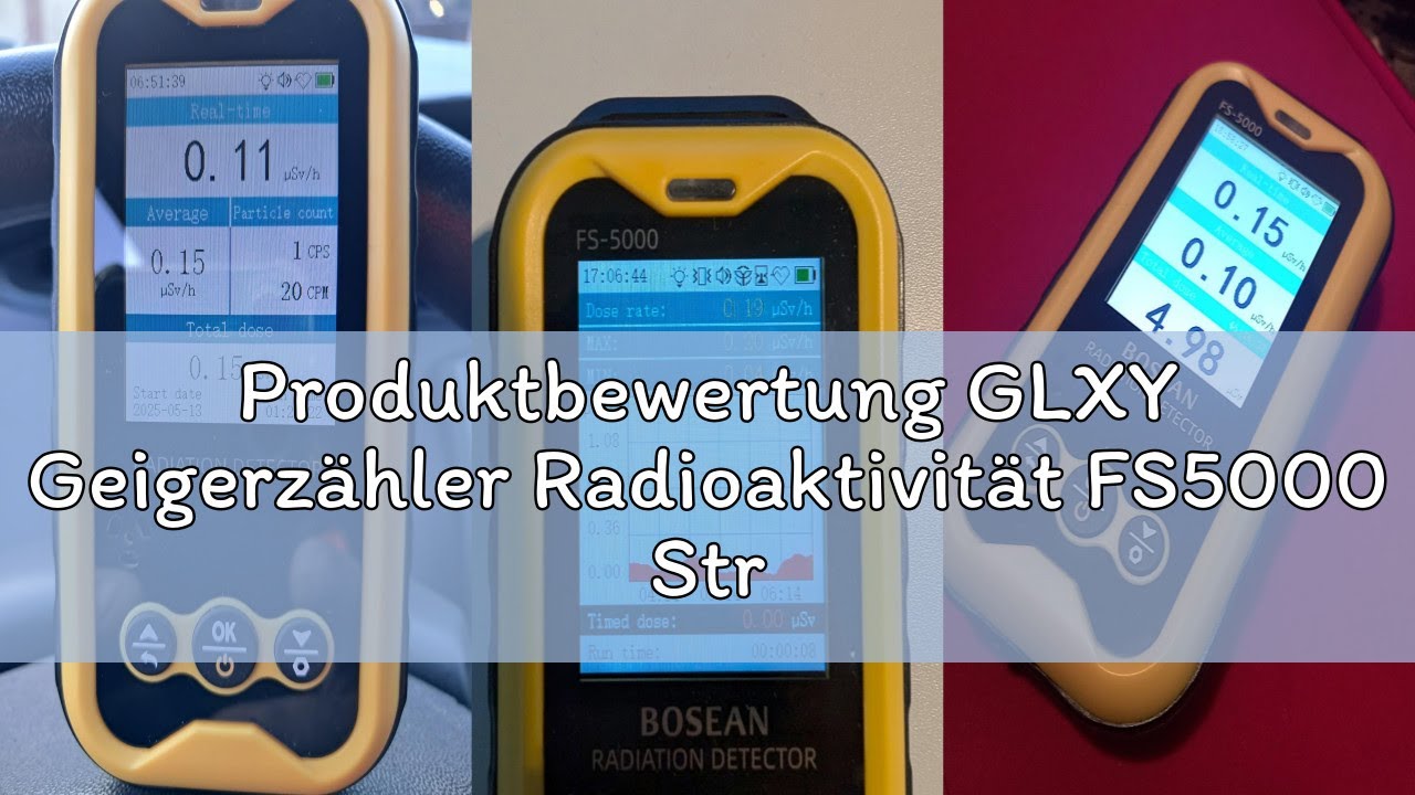 Produktbewertung GLXY Geigerzähler Radioaktivität FS5000 ...