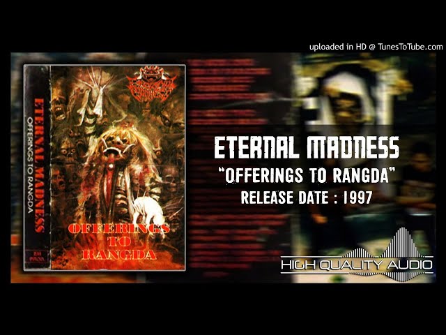 Eternal Madness ‎– Offerings To Rangda 1997 (Full Album) class=