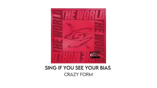 sing if you see your bias! | (crazy form)