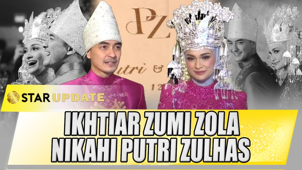 IKHTIAR ZUMI ZOLA NIKAHI PUTRI ZULHAS TERNYATA GAK MAIN MAIN, BEGINI USAHANYA | STAR UPDATE