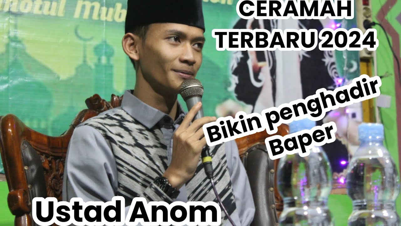 USTADZ ANOM ( KANG ANOM ) || CERAMAH TERBARU || PON-PES ROUDOTUL MUBTADIIN || Kp.Koncet