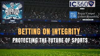 INTEGRITY IN SPORTS - Betting on Integrity:  Protecting the Future of Sports