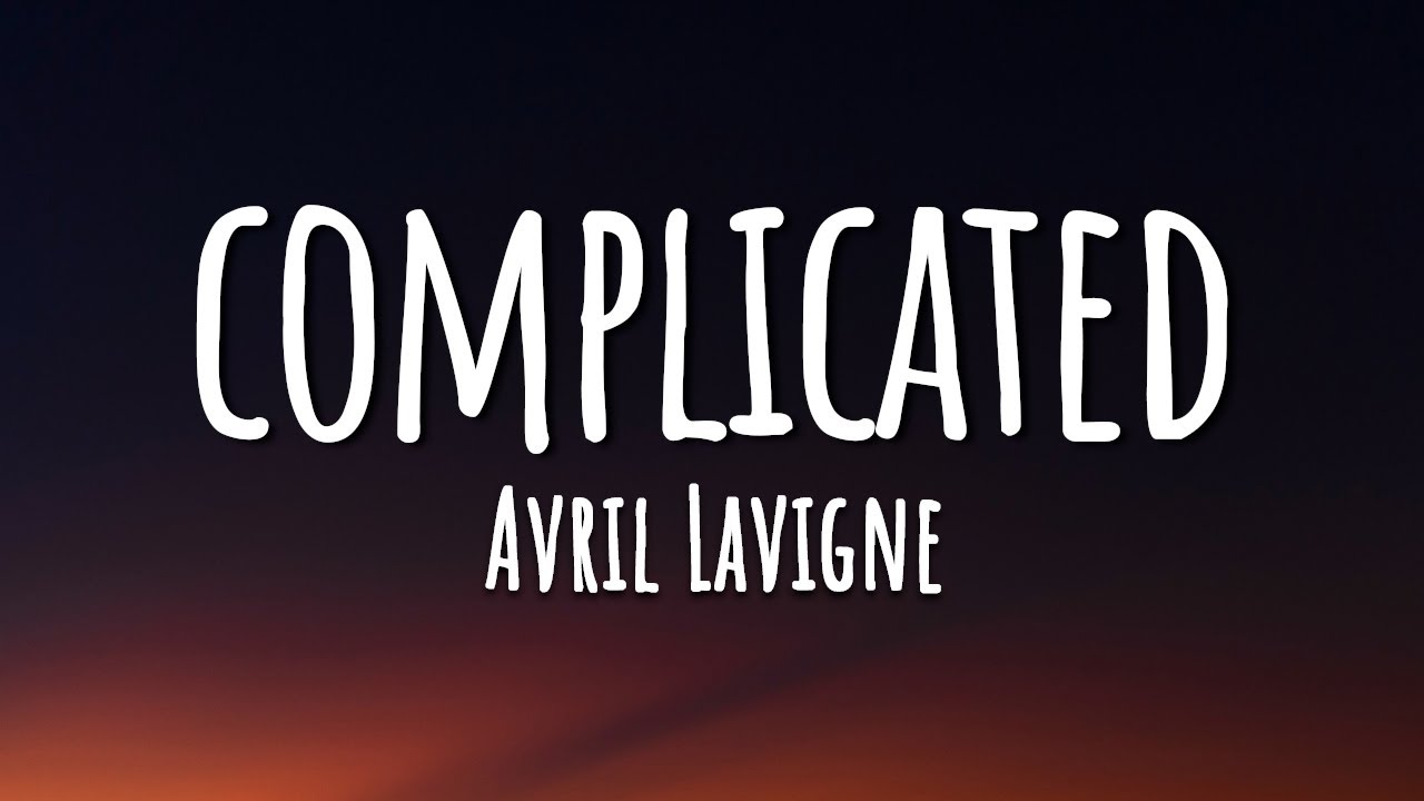 Avril Lavigne - Complicated (Lyrics) - YouTube