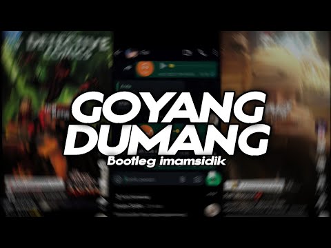 DJ AYO GOYANG DUMANG FYP TIKTOK BOOTLEG Imamsidik 2025