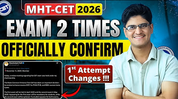 MHT-CET 2026 Exam 2 Times Official Update | New Exam Schedule | First Attempt Date Changes