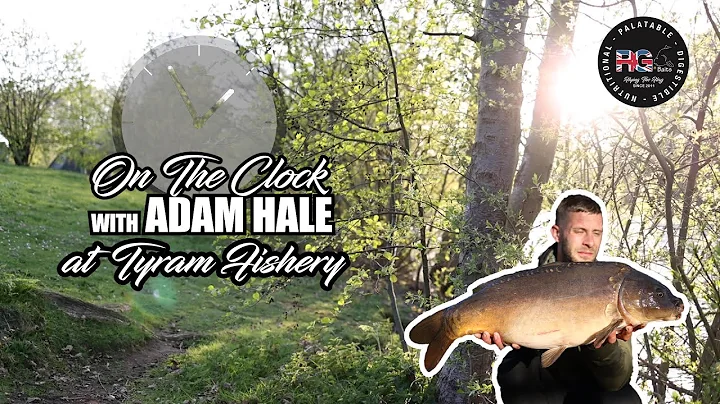 On The Clock With Adam Hale - Tyram Hall Fisheries
