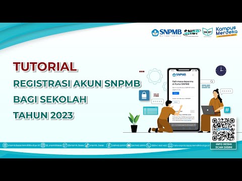 TUTORIAL REGISTRASI AKUN SNPMB BAGI SEKOLAH TAHUN 2023