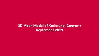 Karlsruhe, Germany 3D Mesh Model - Sep 2019