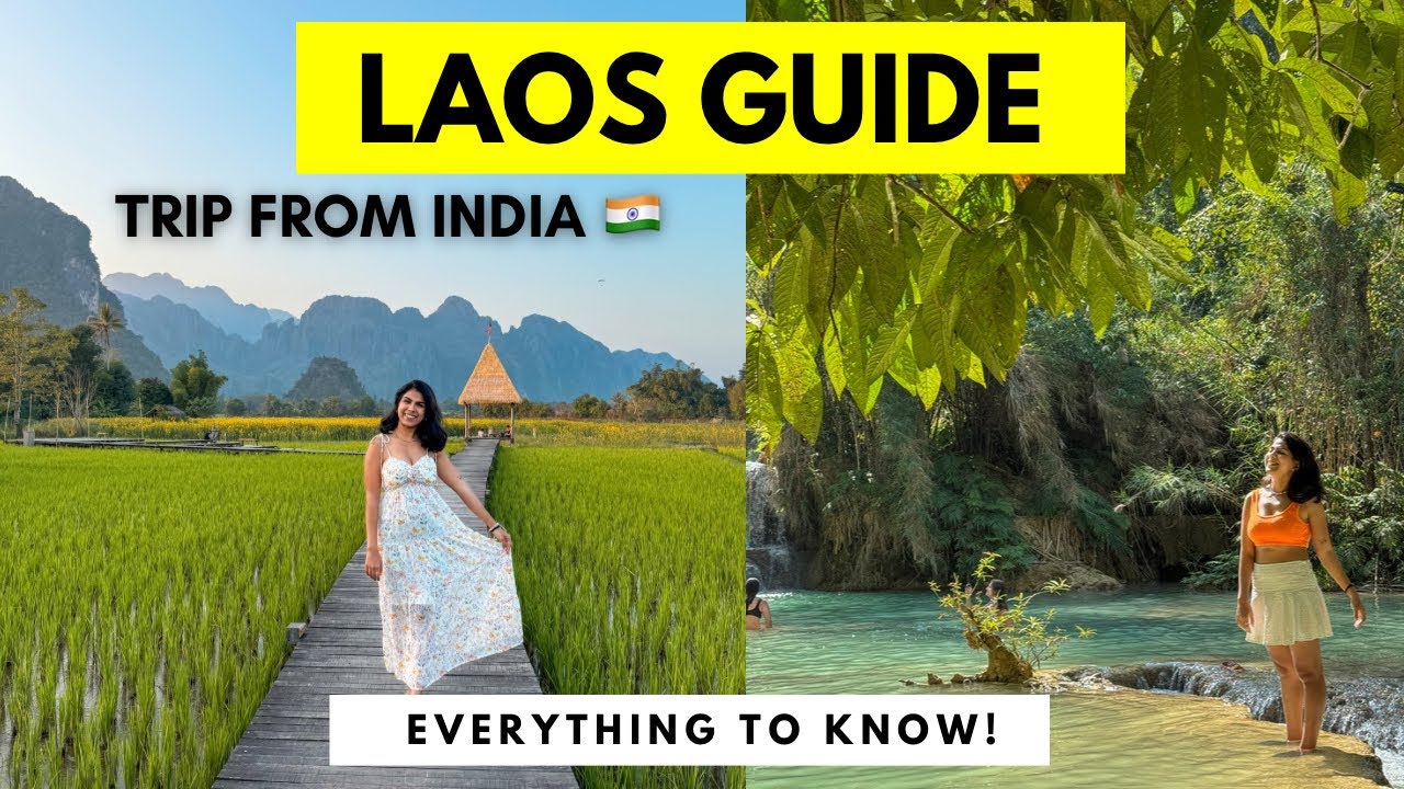 India to LAOS Travel Guide | Flight, Budget, Visa, Currency | Laos Trip | Luang Prabang | Van Vieng India to LAOS Travel Guide | Flight, Budget, Visa, Currency | Laos Trip | Luang Prabang | Van Vieng