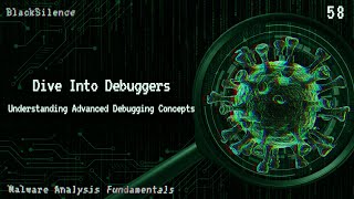 58- Dive Into Debuggers : Understanding Advanced Debugging Concepts