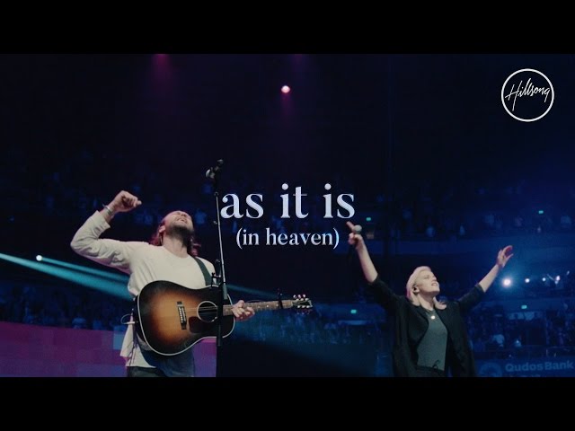 As It Is (In Heaven) - Hillsong Worship class=