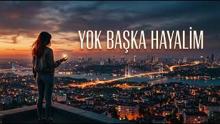 Yok Başka Hayalim - Cover (Tan Taşçı)
