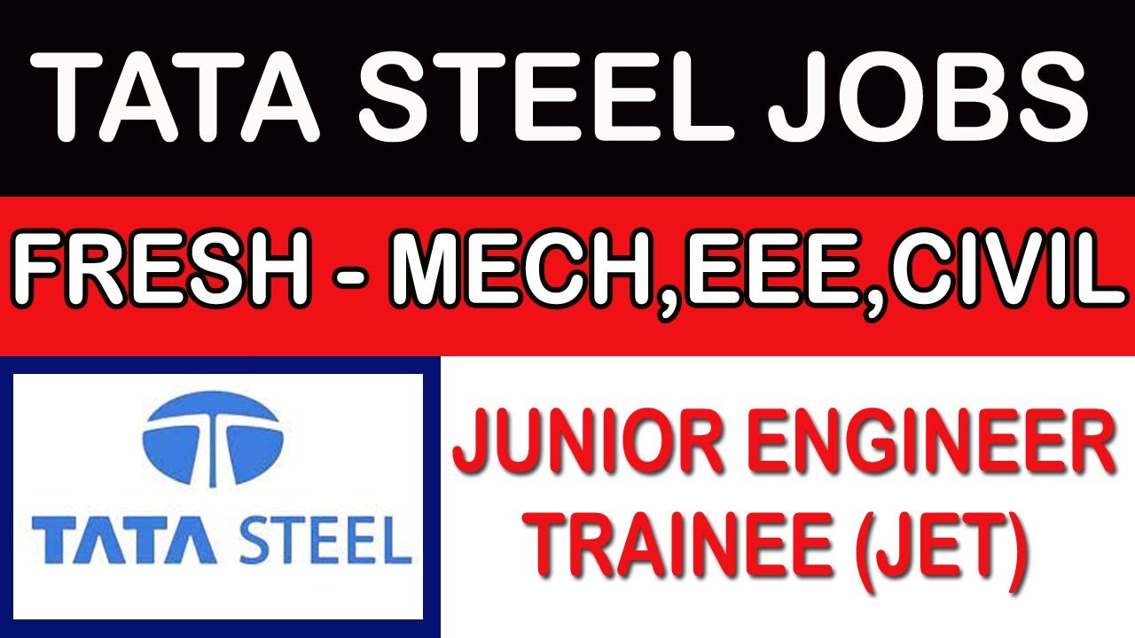 TATA Steel Fresher JET Recruitment 2021 | Electrical/Civil/Mechanical | Permanent Job vacancy