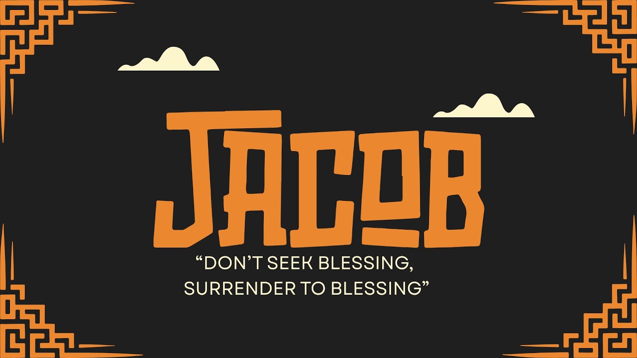 "Don't Seek Blessing, Surrender to Blessing" - Genesis 27:18-33