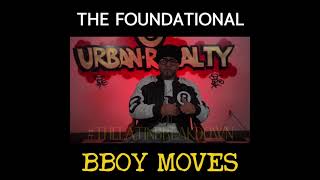 The Foundational Bboy Moves…#hiphophistory