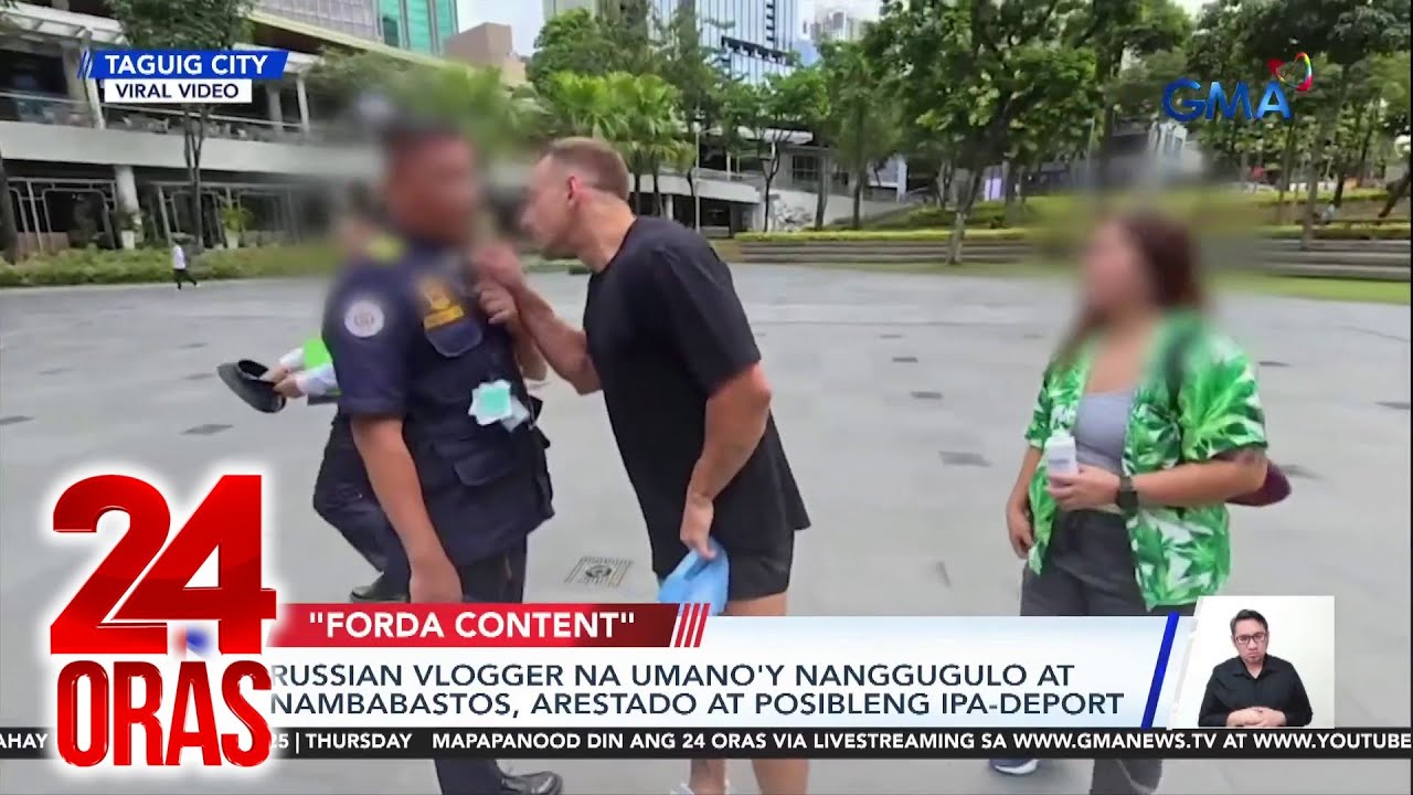 Russian vlogger na umano’y nanggugulo at nambabastos, arestado at posibleng ipa-deport | 24 Oras