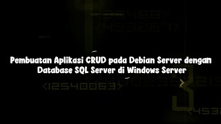 Deploy &amp; Integrasi CRUD Debian x SQL Server | Alya Shofa Fatunnisa | XI TJKT B