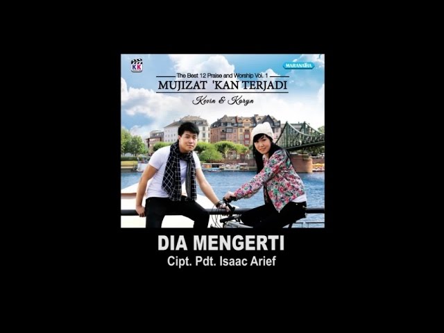 Kevin & Karyn - Dia Mengerti