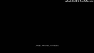 Vante - Talk Down( Audio)