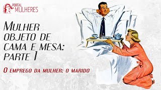 TV Mulheres Teoria nº 1: Heloneida Studart 'Mulher objeto de cama e mesa' | parte I