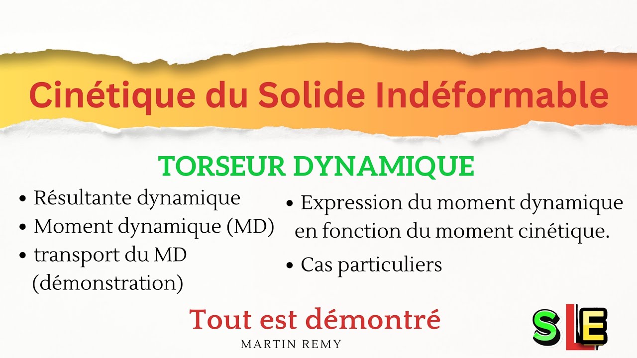 Torseur Dynamique  : Cinétique du Solide Indéformable - Tout est Démontré !!!