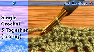 Single Crochet 3 Together (sc3tog) | Just The Steps Crochet